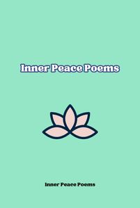 Inner Peace Poems